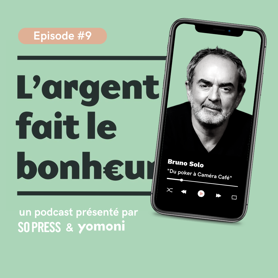 🎧 L’argent fait le bonheur : Bruno Solo, « Du poker clandestin à Caméra Café » image de l'article